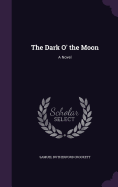 The Dark O' the Moon
