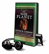 The Dark Planet - Carman, Patrick, and Davis, Jonathan (Read by)