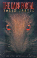 The Dark Portal: Deptford Mice Trilogy: Book One - Jarvis, Robin