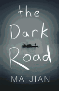 The Dark Road - Jian, Ma