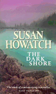 The Dark Shore - Howatch, Susan