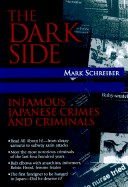 The Dark Side: Infamous Japanese Crimes and Criminals