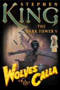 The Dark Tower: Wolves of the Calla - King, Stephen