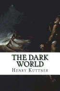 The Dark World: Classic Literature