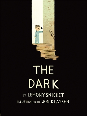 The Dark - Snicket, Lemony
