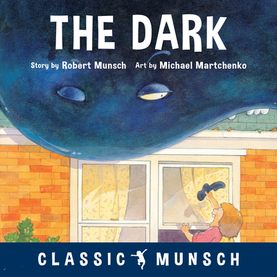 The Dark - Munsch, Robert