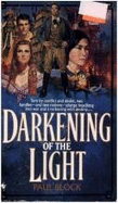 The Darkening of the Light