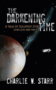 The Darkening Time: A Tale of Solomon Star (Overlord War Part 1)