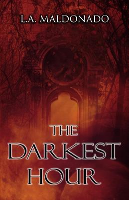 The Darkest Hour - Maldonado, L a