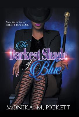 The Darkest Shade of Blue - Pickett, Monika M