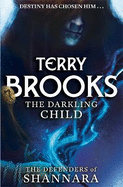 The Darkling Child: The Defenders of Shannara