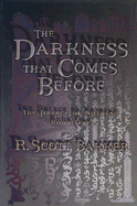 The Darkness That Comes Before