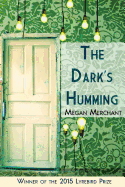 The Dark's Humming