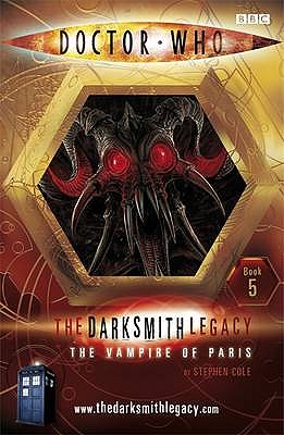 The Darksmith Legacy: The Vampire of Paris Bk. 5 - Cole, Stephen