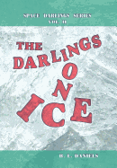 The Darlings on Ice: Space Darlings Series