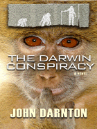 The Darwin Conspiracy - Darnton, John