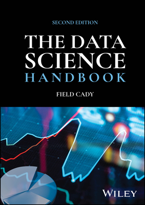 The Data Science Handbook - Cady, Field