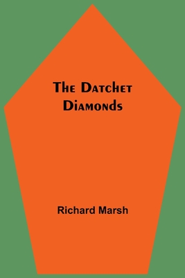 The Datchet Diamonds - Marsh, Richard