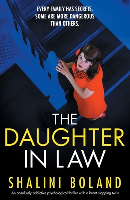 The Daughter-in-Law: An absolutely addictive psychological thriller with a heart-stopping twist - Boland, Shalini