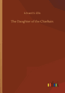 The Daughter of the Chieftain