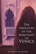 The Daughter of The Merchant of Venice