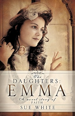 The Daughters: Emma - White, Sue