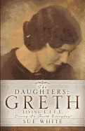 The Daughters: Greth