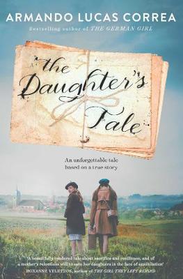 The Daughter's Tale - Correa, Armando Lucas