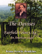 The Davises of Fairfield County, Sc: an American Saga