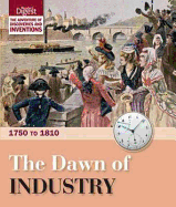 The Dawn of Industry: 1750 to 1810