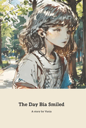 The Day Bia Smiled: The Transformative Power of a Smile