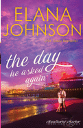 The Day He Asked Again: Sweet Contemporary Romance