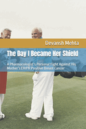 The Day I Became Her Shield: A Pharmacologist's Personal Fight Against His Mother's ER/PR Positive Breast Cancer