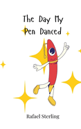 The Day My Pen Danced