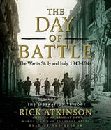 The Day of Battle: The War in Sicily and Italy, 1943-1944volume 2