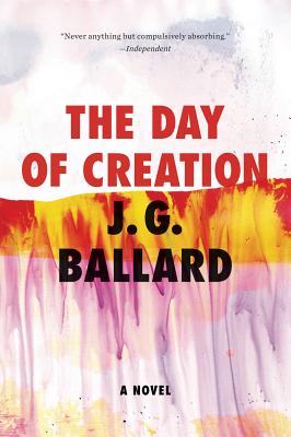 The Day of Creation - Ballard, J G