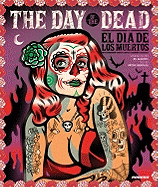 The Day of the Dead/El Dia de Los Muertos