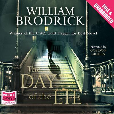 The Day of the Lie - Brodrick, William, and Griffin, Gordon (Read by)