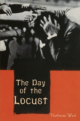 The Day of the Locust - West, Nathanael