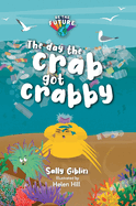 The day the crab got crabby