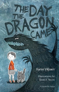 The day the dragon came: A book for boys