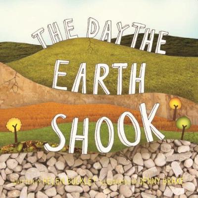The Day the Earth Shook - Buckley, Helen, and Brake, Jenny