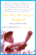The Day the Voices Stopped: A Schizophrenic's Journey from Madness to Hope