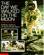 The Day We Walked on the Moon - Sullivan, George E