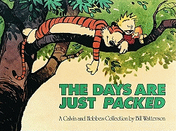 The Days Are Just Packed - Watterson, Bill, and Waterson, Bill