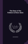 The Days of the Fathers in Ross-shire