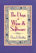 The Days of Wine and Software: Building a Business by Following the Principals of Nature