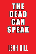 The Dead Can Speak