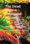The Dead Have a Thousand Dreams