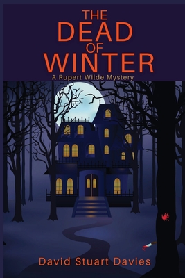 The Dead of Winter: A Rupert Wilde Mystery - Davies, David Stuart